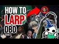 The BEGINNER'S GUIDE To LARPING DBD