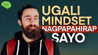 5 UGALI at MINDSET Na Nagpapahirap Sayo : WEALTHY MIND PINOY