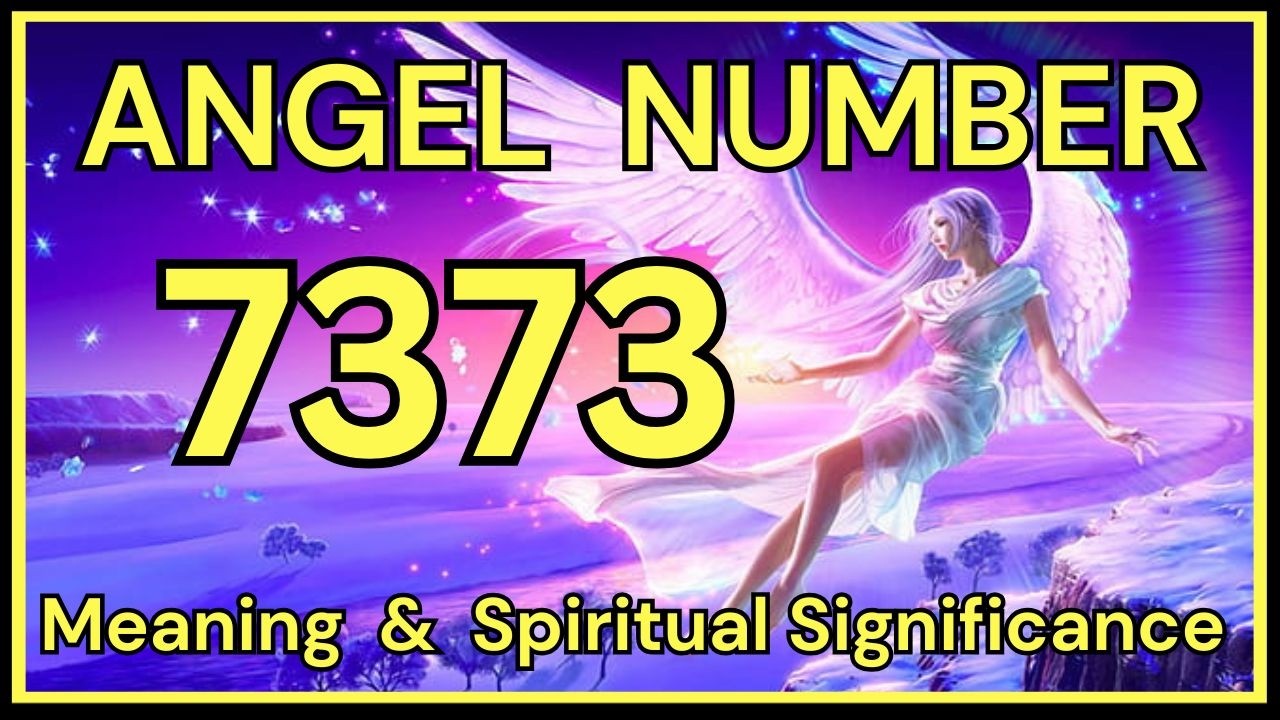 7373 Angel Number: Meaning and Spiritual Significance 💕 - YouTube