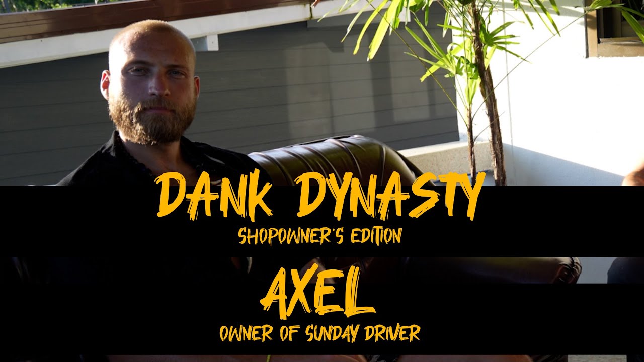 From Underground Grower to Island Visionary | Axel’s Journey – Sunday Driver, Phangan | Dank Dynasty