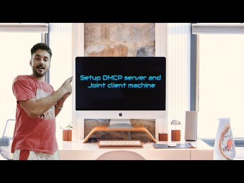 DHCP Server configuration and Join Client machine