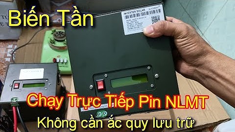 ♥️ Biến Tần Chạy Trực Tiếp Từ Pin Năng Lượng Mặt Trời 👉 Không Cần Ắc Quy - ShopSolar