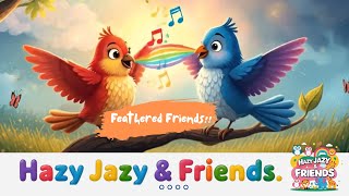 Feathered Friends' Serenade | Hazy Jazy & Friends