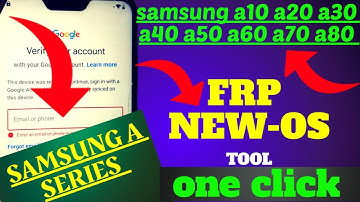 Samsung A10 A20 A30 A40 A50 A60 A70 A80 Frp Unlock Tool 2022
