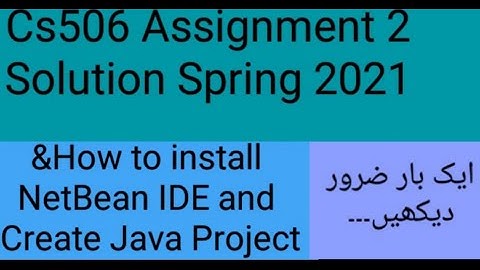 Cs506 Assignment 2 Solution Spring 2021 || How to Install NetBean IDE &Create java Project