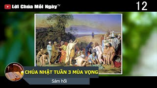 CHÚA NHẬT TUẦN 3 MÙA VỌNG Sám hối