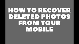 How to Recover Deleted Photos from Android Without Root-100% Working