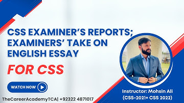 CSS Examiner’s Reports; Examiners’ Take on English Essay | Mohsin Ali