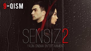 Sensiz 2mavsum (o'zbek serial) 9-qism | Сенсиз 2мавсум (ўзбек сериал) 9-қисм