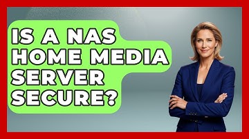 Is A NAS Home Media Server Secure? - The Hardware Hub