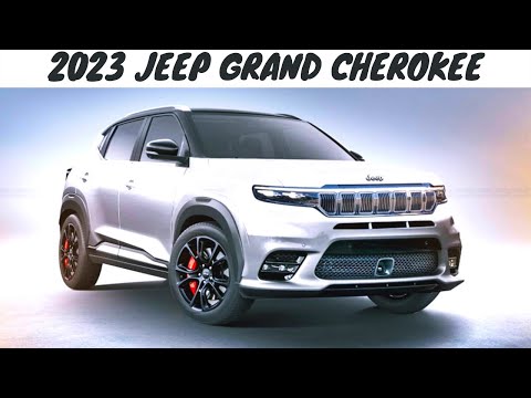 2023 Jeep Grand Cherokee Redesign- 2023 Jeep Grand Cherokee Price, News, Review, Interior & Exterior