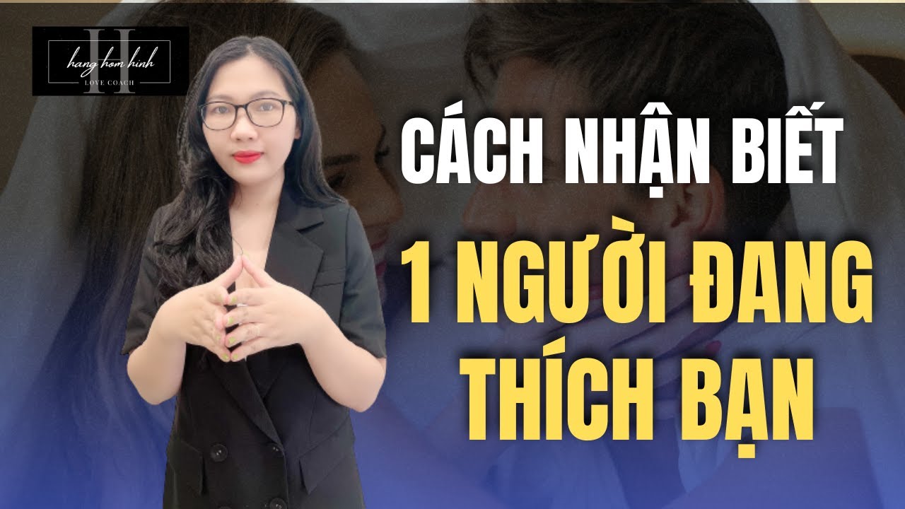 Cách Nhận Biết Một Chàng Trai Thích Bạn ! || Hằng Hóm Hỉnh