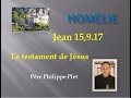 Homélie P Plet Jean 15,9 17 le testament de Jésus