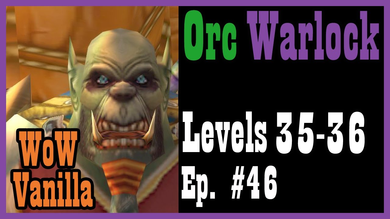 Warlock Quests And The Dustwallow Marsh Ep 46 [vanilla