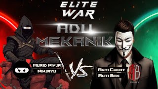 ANTI BAN VS NINJAYU! ELITE WAR VOL. 0.2 LIVESTREAM! SPECIAL AWAL TAHUN!!