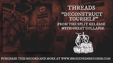 Threads - Deconstruct Yourself