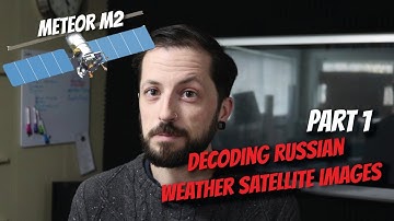 Decoding Russian Weather Satellite Images | Meteor M2 | Part 1