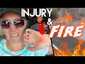 HUGE Fire! Plus, I Got Hurt....