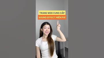 Trang web cung cấp sound effect miễn phí #congcuai
