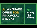 A Language Guide for Financial Stocks