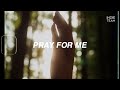 [Lyrics+Vietsub] Forrest Frank - Pray For Me (feat. Powfu)