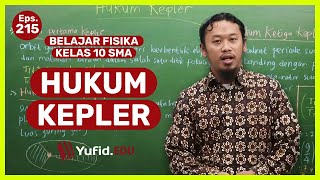 Hukum Kepler - Belajar Fisika Kelas 10 Eps 78 - Kak Hasan