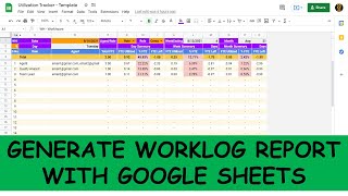 Generate work log report with Google Sheets. Team's utilization and production tracker screenshot 3