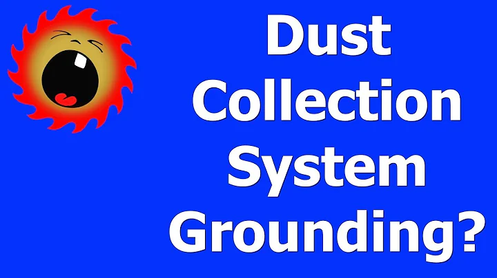 Dust Collection Grounding: Follow-Up to 'Dust Collection for Newbies'