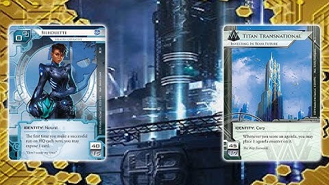 Android Netrunner: Silhouette vs. Titan