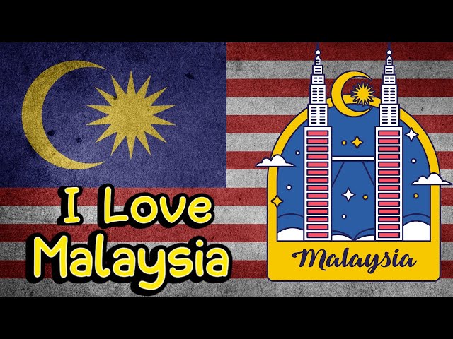 I Love Malaysia Song (Songs About Your Favourite Country) The Malaysian Song In English LYRICS class=