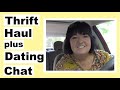 Mini Thrift Haul plus More Dating Chit Chat