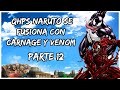 ¿QHPS NARUTO SE FUSIONA CON CARNAGE Y VEMON? CAPITULO 12