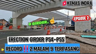 RECORD 9 GIRDER TERPASANG P54-P55‼️PROJECT TOL SOLO JOGJA YIA