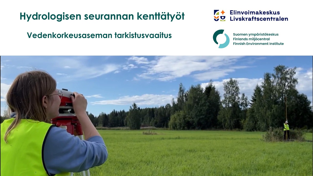Hydrologisen seurannan kenttätyöt - Vedenkorkeusaseman tarkistusvaaitus