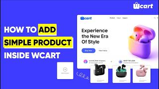 How to Manage Simple Products in Wcart | Complete Product Setup Tutorial (2026)