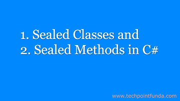Sealed Class and Sealed Methods in C# | Tech Point Fundamentals #techpointfundamentals