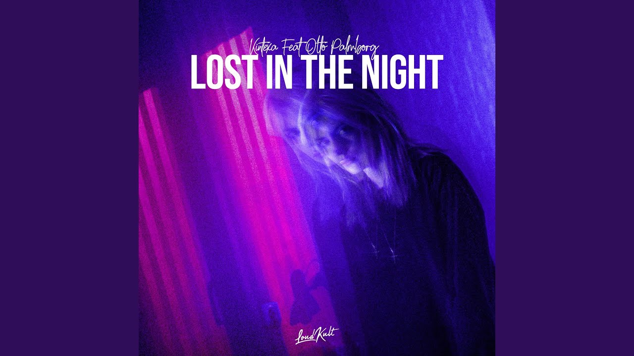 Lost in the Night YouTube