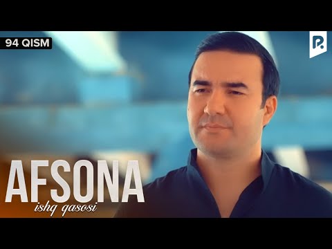 Afsona 94-qism (milliy serial) | Афсона 94-кисм (миллий сериал)