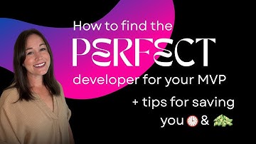 How to Find the Perfect Developer for Your MVP (Save $$$ + Avoid Mistakes!) For Startups