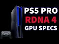 Playstation 5 pro gpu specs detailed  rdna 4 gpu  playstation 5 pro more details revealed