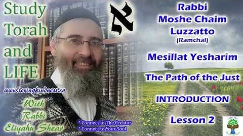 Mesillat Yesharim - The Path of the Just - Introduction Part 2 - Lesson 2