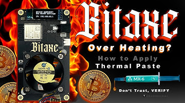 BITAXE  SOLO MINER -OVERHEATING?  HOW TO APPLY THERMAL PASTE