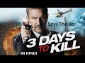 3 days to kill 2014 explained in hindi  spythriller  avi movie diaries