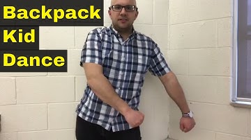 How To Do The Backpack Kid Dance-Easy Tutorial For The Floss Dance