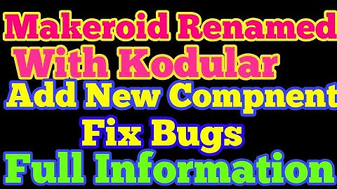 Introduce Kodular and its news component. Makeroid renamed with kodular?