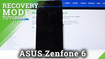 ASUS Zenfone 6 Recovery Mode | How to Enter and Quit ASUS Recovery