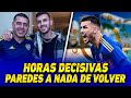 🔥¡PAREDES A UN PASO DE BOCA! 💣 Bombazo en el mercado de pases