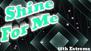 Shine For Me! 142% WR // 12th Extreme 2599 att.