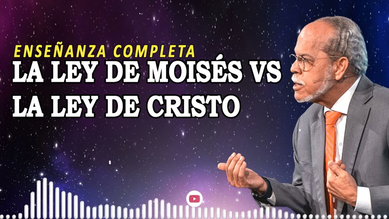 La ley de Moisés vs la ley de Cristo | Miguel Núñez Enseñanza