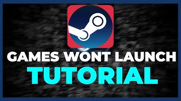 Steam - Fix Games not launching - TUTORIAL | 2022